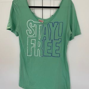 Mossimo T Shirt “stay free”